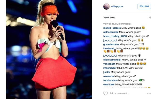 The "Miley, what's good?" comments piling up.
