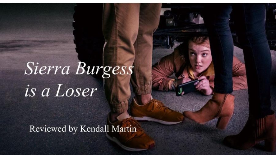 Sierra Burgess is a loser . . . and so is her movie